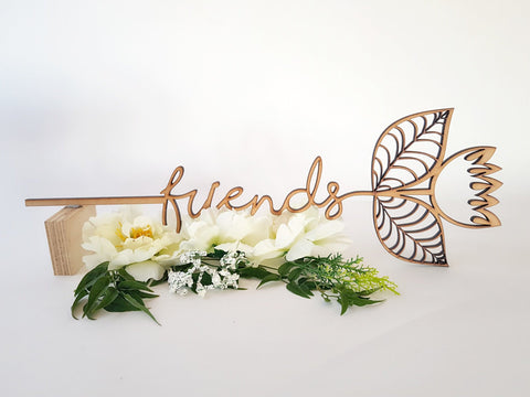 Wooden Flower sign art - Friends - Fairy springs pharmacy